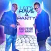 Kiko Pryor - Let's Have a Party (feat. Rhomey) - Single