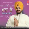 Bhai Parminder Singh Jawaddi - Mann Re